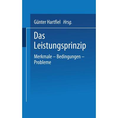 Das Leistungsprinzip, Taschenbuch von , VS Verlag für Sozialwissenschaften, 978-3-8100-0160-3