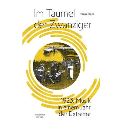 Im Taumel der Zwanziger, Gebundene Ausgabe von Tobias Bleek, Springer Berlin, 978-3-662-66601-2