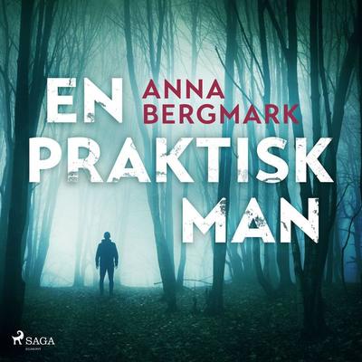 En praktisk man - Anna Bergmark, Audio, 9788727087443
