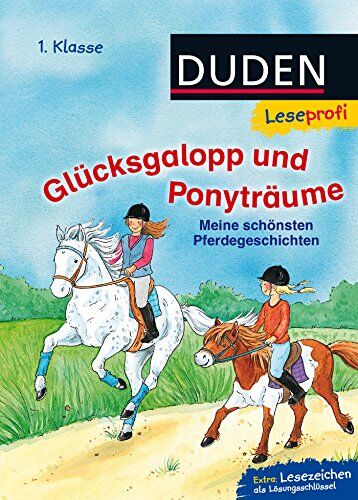 Beate Dölling - Leseprofi - Glücksgalopp und Ponyträume, 1. Klasse: Meine schönsten Pferdegeschichten - Preis vom 17.10.2026 19:25:27 h