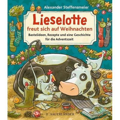 Lieselotte freut sich auf Weihnachten, Gebundene Ausgabe von Alexander Steffensmeier, Fischer Sauerländer, 978-3-7373-6131-6