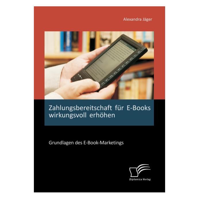 Bod Jäger:Zahlungsbereitschaft für E-Books (Deutsch, Softcover, Alexandra Jäger) (41249979)