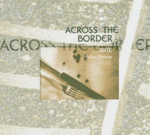Mellow Melange - Across the Border Suite - Preis vom 11.10.2026 03:10:56 h
