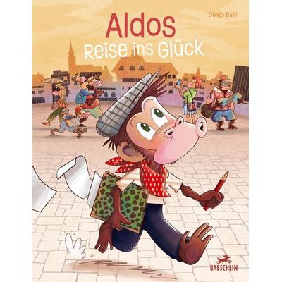 Aldos Reise ins Glück, Gebundene Ausgabe von Diego Balli, Baeschlin, 978-3-03893-067-9