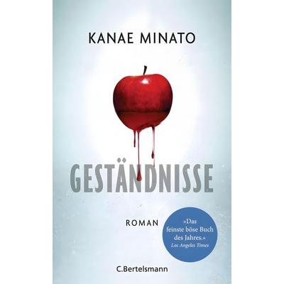 Geständnisse, Gebundene Ausgabe von Kanae Minato, C. Bertelsmann
