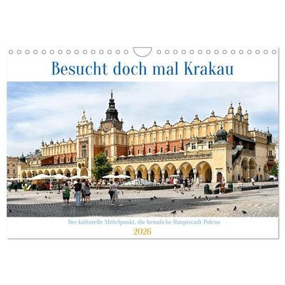 Besucht doch mal Krakau (Wandkalender 2026 DIN A4 quer), CALVENDO Monatskalender