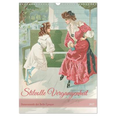 Stilvolle Vergangenheit (Wandkalender 2027 DIN A3 hoch), CALVENDO Monatskalender