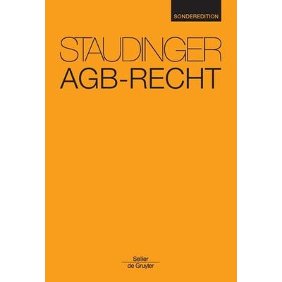 AGB-Recht, Gebundene Ausgabe von Julius Staudinger, Otto Schmidt/De Gruyter, 978-3-8059-1178-8