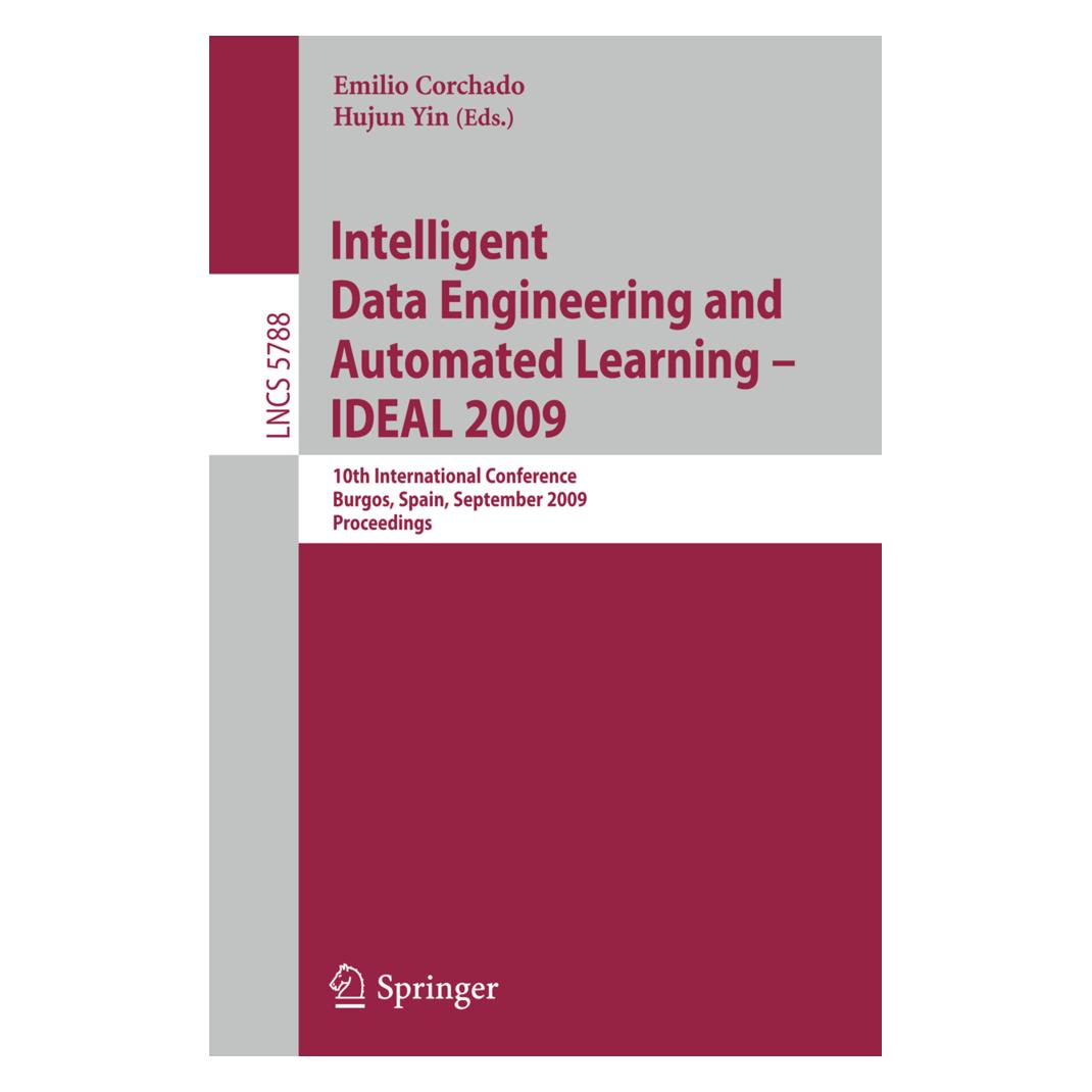 Springer Intelligent Data Engineering and Automated Learning - IDEAL 2009 (Englisch, Softcover, Emilio S. Corchado, Hujun Yin) (55500206)
