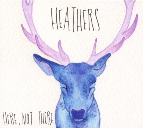 Heathers - Here,Not There - Preis vom 16.10.2026 11:41:07 h
