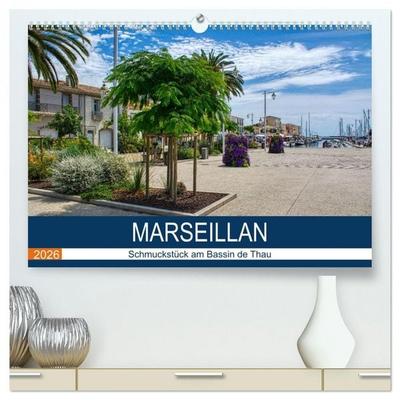Marseillan - Schmuckstück am Bassin de Thau (hochwertiger Premium Wandkalender 2026 DIN A2 quer), Kunstdruck in Hochglanz