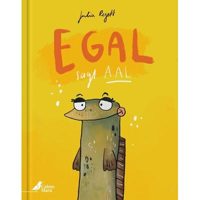Egal, sagt Aal, Gebundene Ausgabe von Julia Regett, CalmeMara Verlag, 978-3-948877-68-2