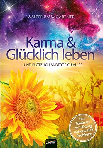 Walter Baumgartner - Karma und Glücklich leben: ... und plötzlich ändert sich alles - Preis vom 30.09.2026 22:30:23 h