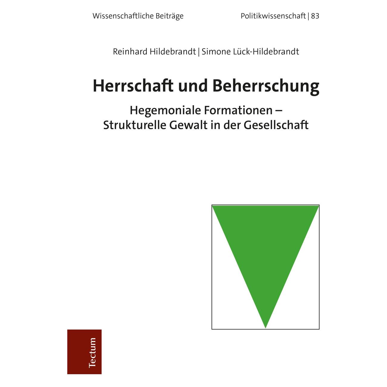 Tectum Hildebrandt:Herrschaft und Beherrschung (Deutsch, Hardcover, Reinhard Hildebrandt, Simone Lück-Hildebrandt) (67981234)