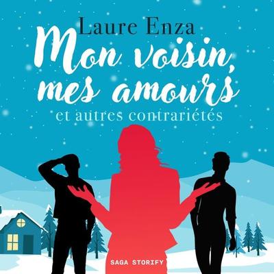 Mon voisin, mes amours et autres contrariétés - Laure Enza, Audio, 9788727138466
