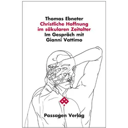 Christliche Hoffnung im säkularen Zeitalter, Fachbücher von Thomas Ebneter