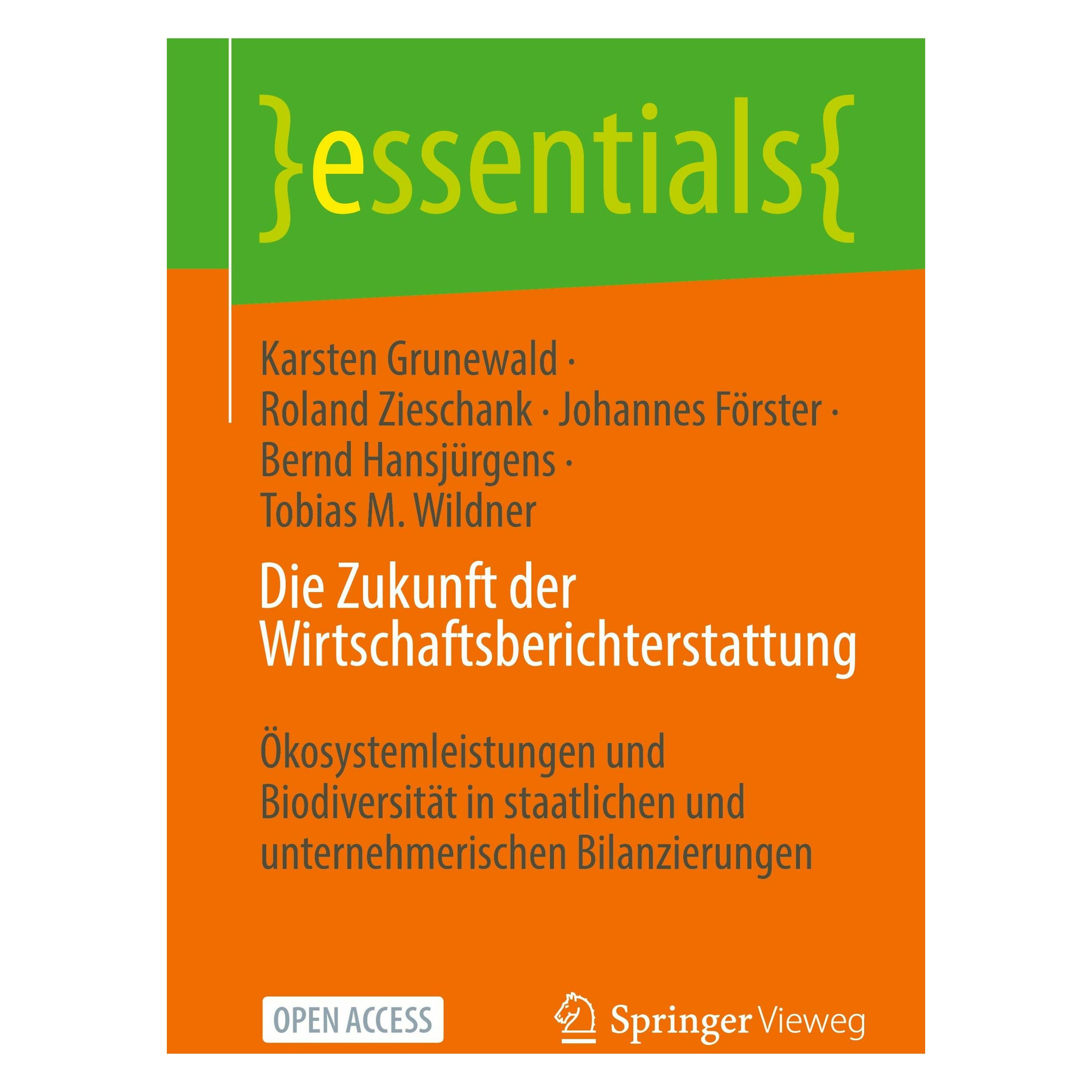 Springer Die Zukunft der Wirtschaftsberichterstattung (Deutsch, Softcover, Bernd Hansjürgens, Johannes Förster, Karsten Grunewald, Roland Zieschank, Tobias M. Wildner) (49025093)