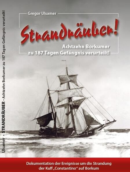 Gregor Ulsamer - Strandräuber: Achtzehn Borkumer zu 187 Tagen Gefängnis verurteilt - Preis vom 09.10.2026 07:28:09 h