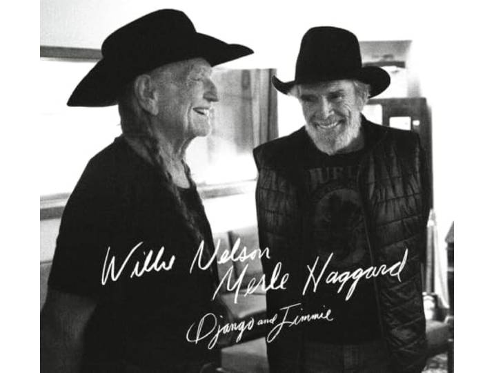 Willie Nelson & Merle Haggard - Django And Jimmie