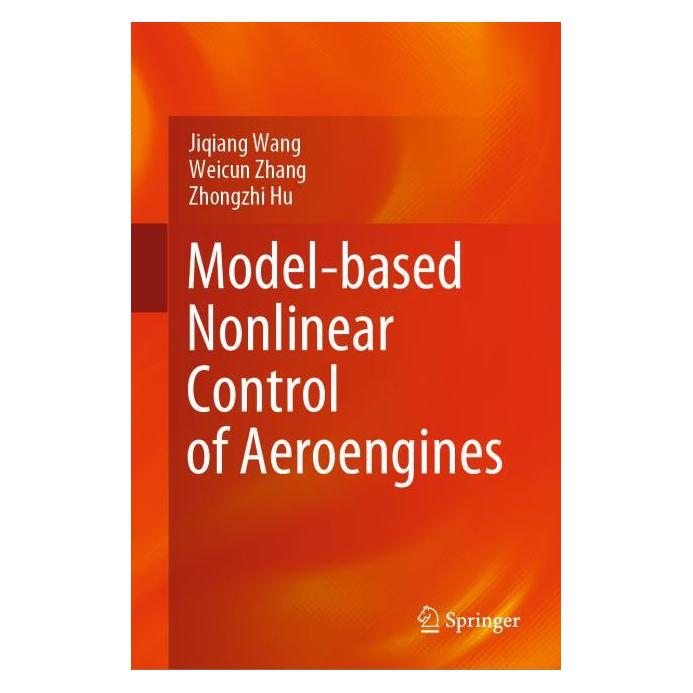 Springer Model-based Nonlinear Control of Aeroengines (Englisch, Hardcover, Jiqiang Wang, Weicun Zhang, Zhongzhi Hu) (63704639)