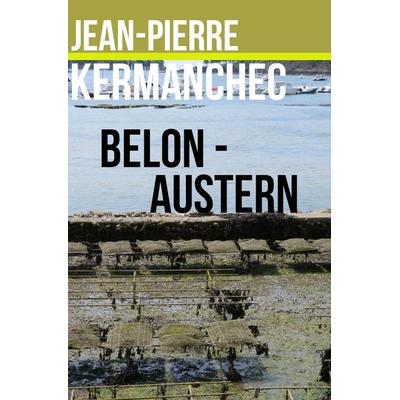 Belon-Austern, Taschenbuch von Jean-Pierre Kermanchec, Epubli, 978-3-7467-4554-1