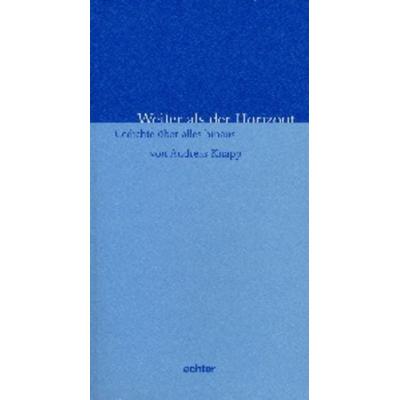 Weiter als der Horizont, Taschenbuch von Andreas Knapp, Echter, 978-3-429-02506-9