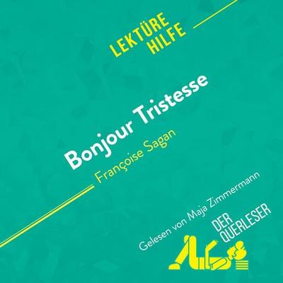 Bonjour Tristesse von Françoise Sagan (Lektürehilfe) - Dominique Coutant-Defer,Pierre-Maximilien Jenoudet,Mareike Lobeck, Audio, 9782808035545