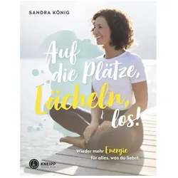 Auf die Plätze, Lächeln, los!, Ratgeber von Sandra König