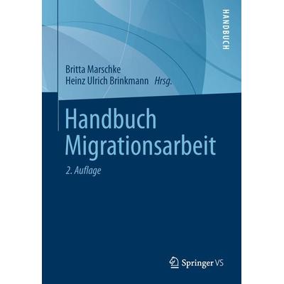 Handbuch Migrationsarbeit, Gebundene Ausgabe von , VS Verlag für Sozialwissenschaften, 978-3-531-19944-3