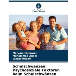 Munawar:Schulschwänzen: Psychosoziale F, Ratgeber von Muhammad Aqeel, Waqar Husain, Maryam Munawar