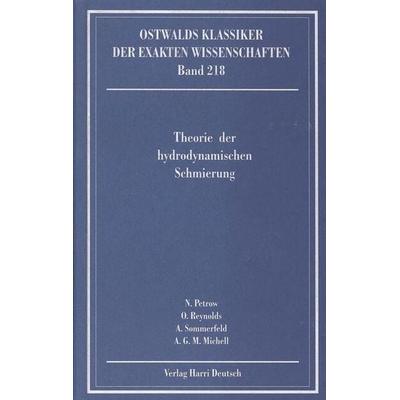 Theorie der hydrodynamischen Schmierung (Petrow, Reynolds, Sommerfeld, Michell), Paperback von Nicolaus Petrow,Osborne Reynolds,Arnold