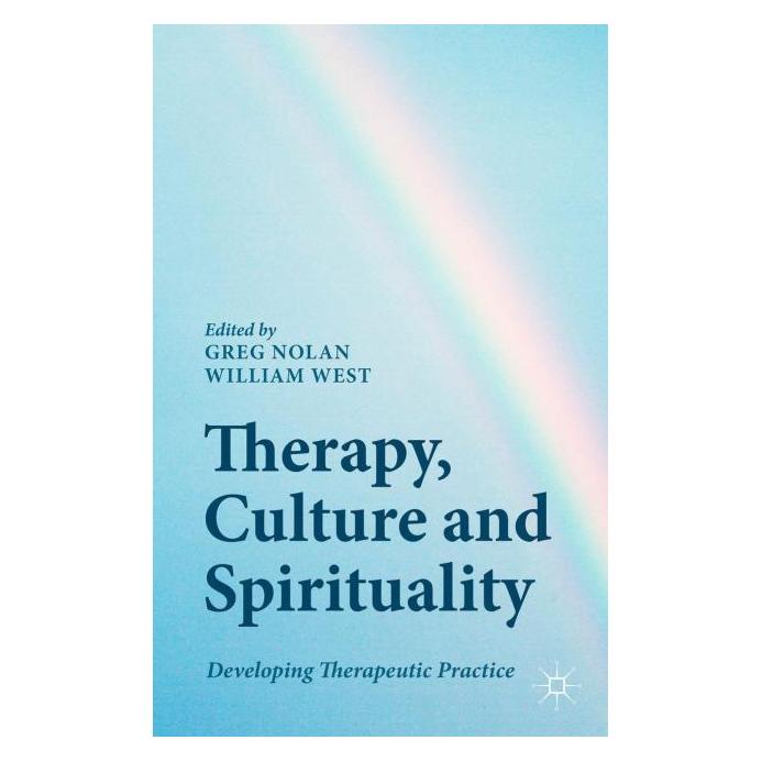 Palgrave Macmillan Uk Therapy, Culture and Spirituality (Englisch, Hardcover, G. Nolan, W. West) (63312991)