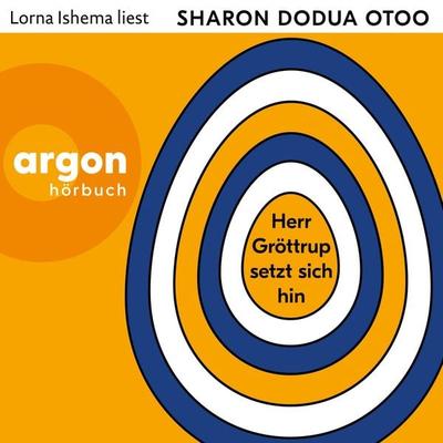 Herr Gröttrup setzt sich hin - Sharon Dodua Otoo, Audio, 9783732407996