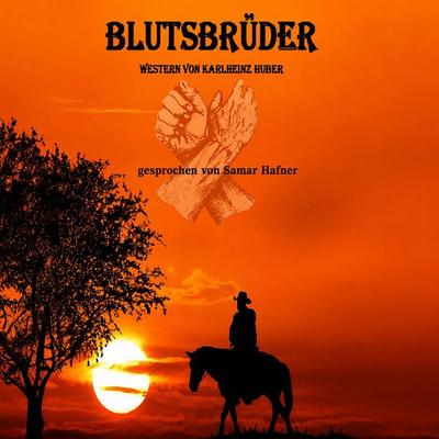 Blutsbrüder - Karlheinz Huber, Audio, 4071498728079