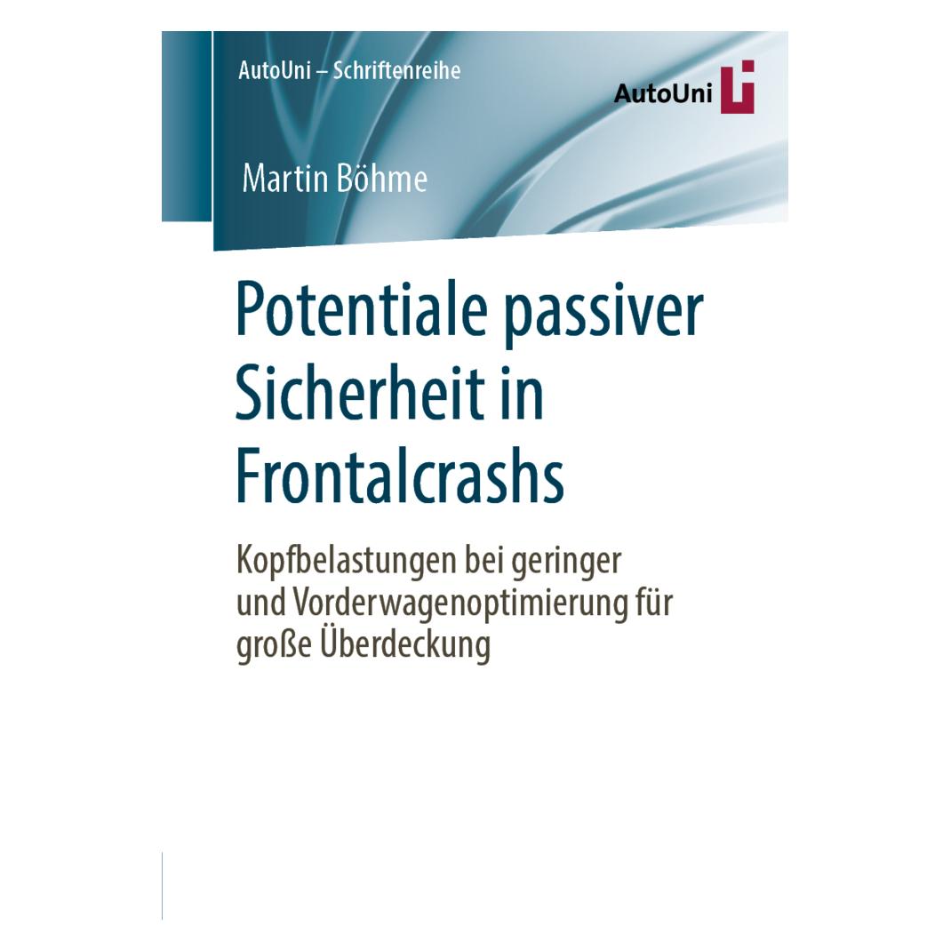 Springer Potentiale passiver Sicherheit in Frontalcrashs (Deutsch, Softcover, Martin Böhme) (35151581)