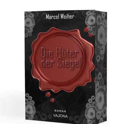 Die Hüter der Siegel, Taschenbuch von Marcel Weiher, Vajona, 978-3-9871834-9-2