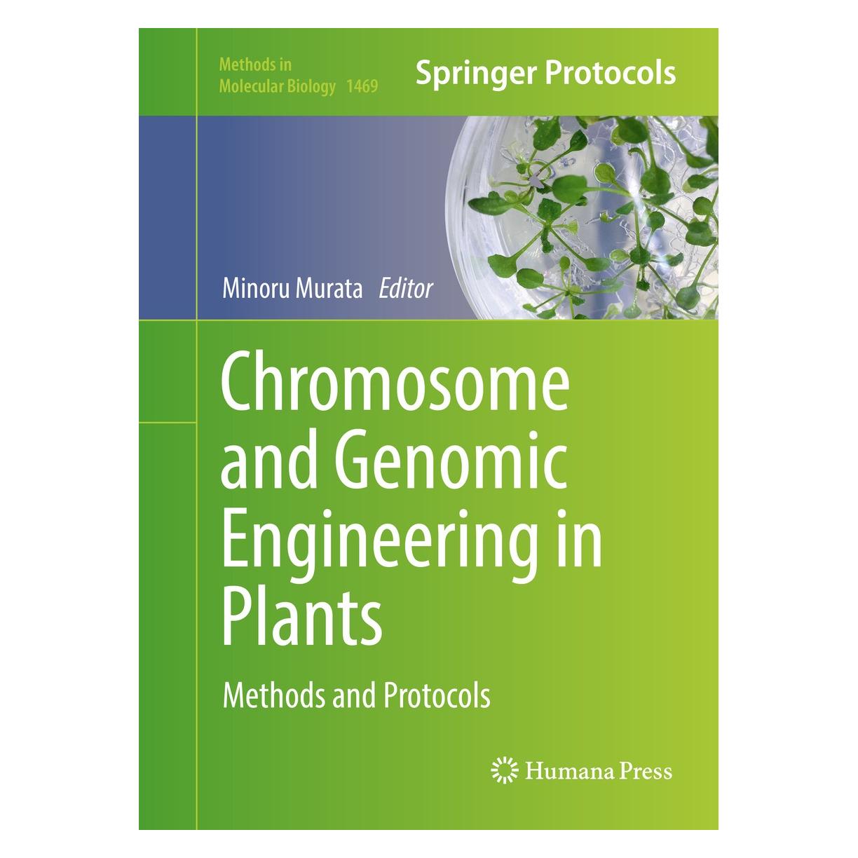 Springer Chromosome and Genomic Engineering in Plants (Englisch, Hardcover, Minoru Murata) (9781493949298)