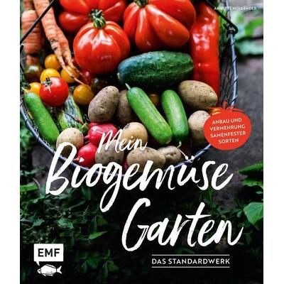 Mein Biogemüse-Garten, Gebundene Ausgabe von Annette Holländer, Edition Michael Fischer / EMF Verlag, 978-3-86355-883-3