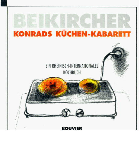 Konrad Beikircher - Konrads Küchen- Kabarett. Ein rheinisch-internationales Kochbuch - Preis vom 30.09.2026 22:30:23 h