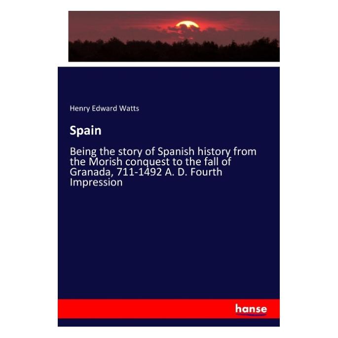 Hansebooks Spain (Englisch, Softcover, Henry Edward Watts) (57138673)