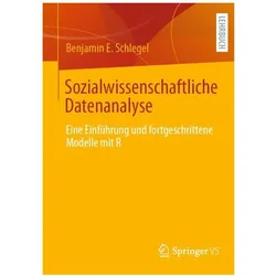 Sozialwissenschaftliche Datenanalyse, Fachbücher von Benjamin E. Schlegel