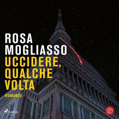 Uccidere qualche volta - Rosa Mogliasso, Audio, 9788727035475