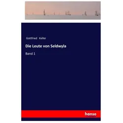Die Leute von Seldwyla, Belletristik von Gottfried Keller
