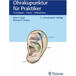Ohrakupunktur für Praktiker, Fachbücher von Hans Peter Ogal, Jochen Gleditsch, Bernard C. Kolster