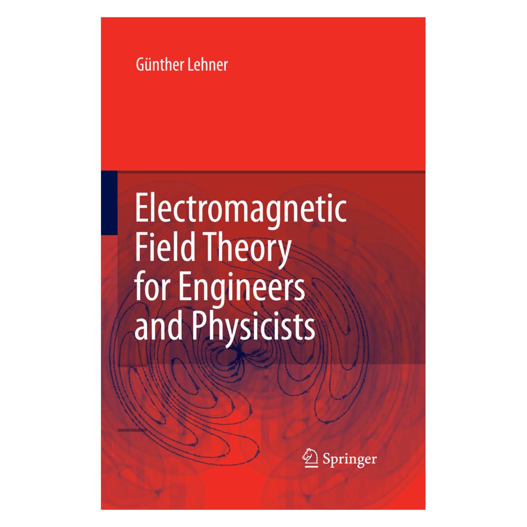 Springer Electromagnetic Field Theory for Engineers and Physicists (Englisch, Softcover, Günther Lehner) (55578771)