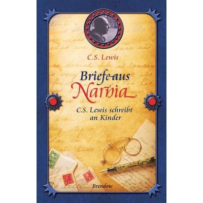 Briefe aus Narnia, Taschenbuch von C. S. Lewis, Brendow, 978-3-86506-195-9