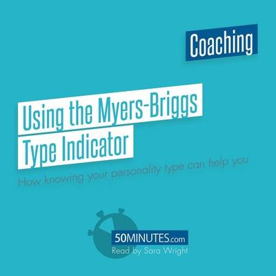 Using the Myers-Briggs Type Indicator - 50minutes, Audio, 9782808040938