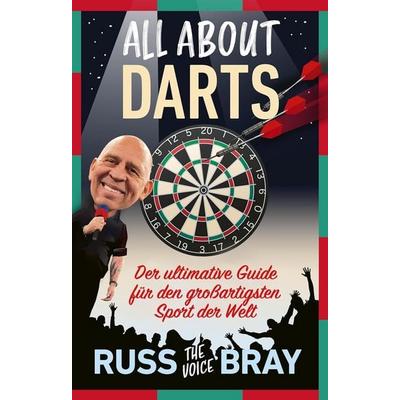 All about Darts, Gebundene Ausgabe von Russ Bray, G-Adam Verlag
