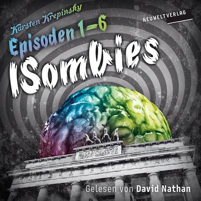 ISombies (Episoden 1-6) - Karsten Krepinsky, Audio, 9783981936582