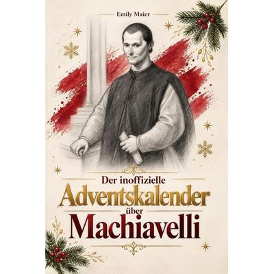 Der Adventskalender über Machiavelli